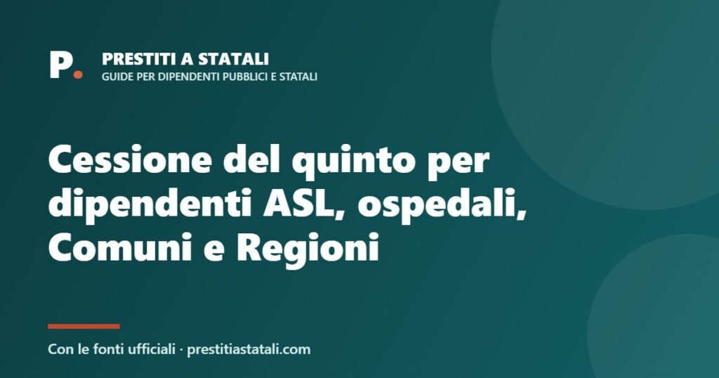 Cessione del quinto per dipendenti ASL, ospedali, Comuni e Regioni