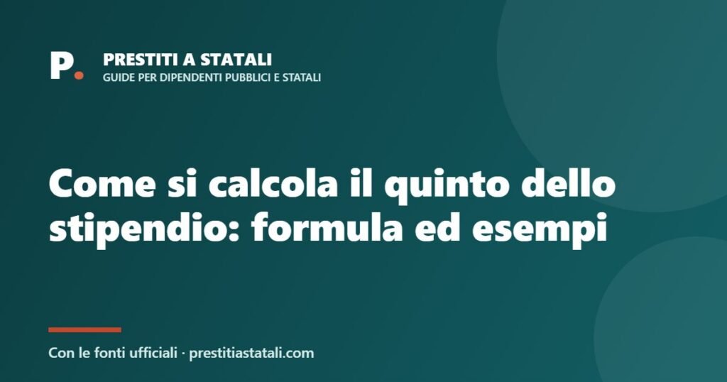 Come si calcola il quinto dello stipendio: formula ed esempi