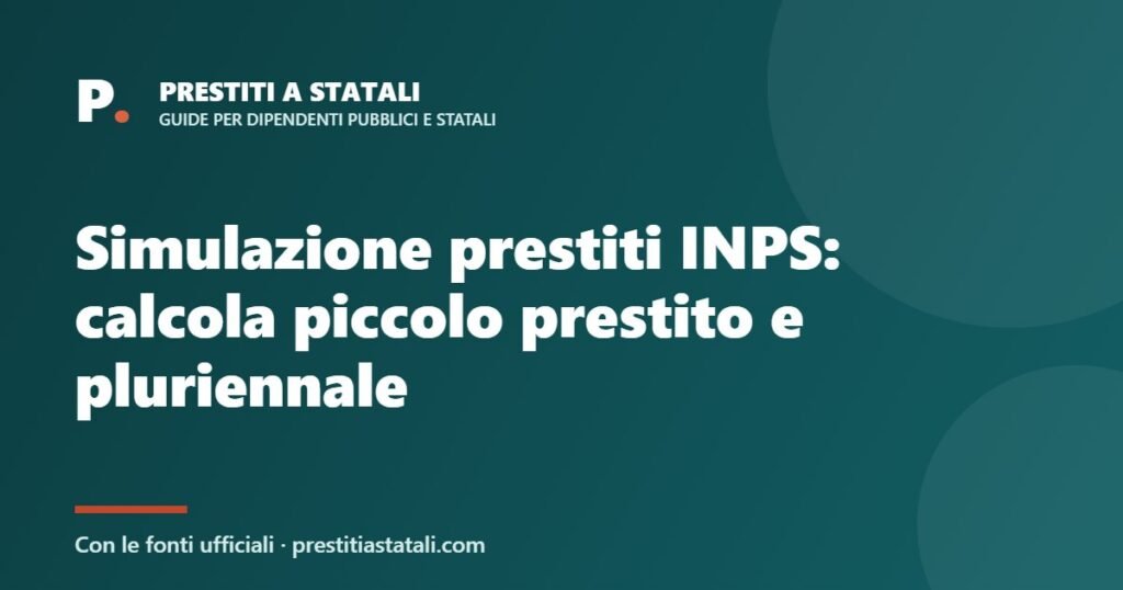 Simulazione prestiti INPS: calcola piccolo prestito e pluriennale